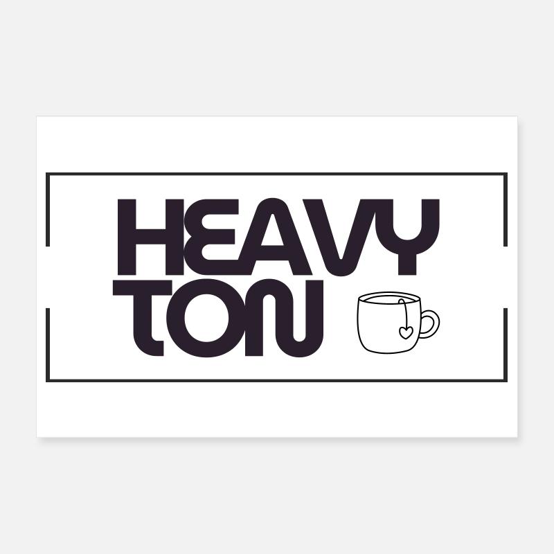 HeavyTon Poster 30 x 20 cm