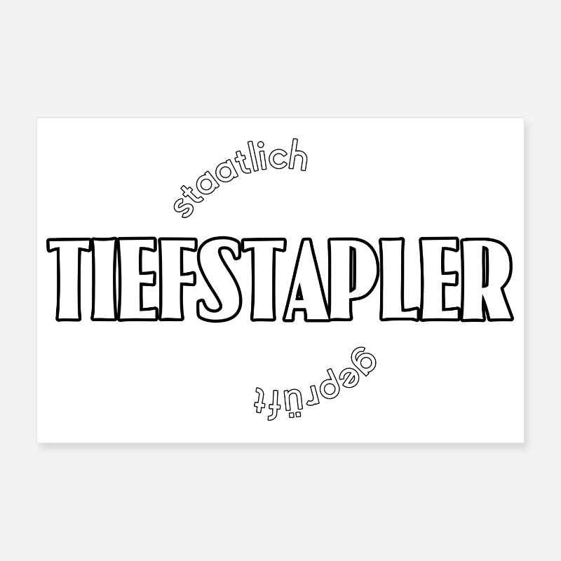 Tiefstapler Poster 30x20 cm