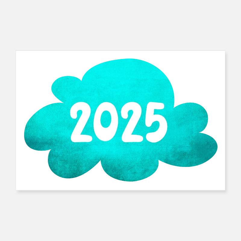 Cloud 2025 Structure Nouvel An Réveillon du Nouvel An Nouvel An Poster 30 x 20 cm