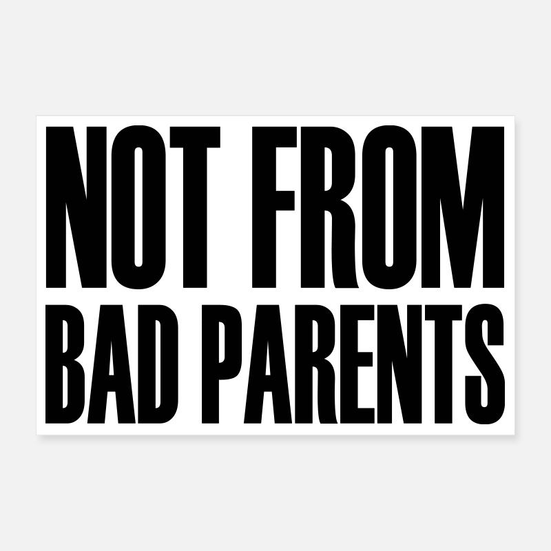 Nicht von schlechten Eltern Poster 30x20 cm
