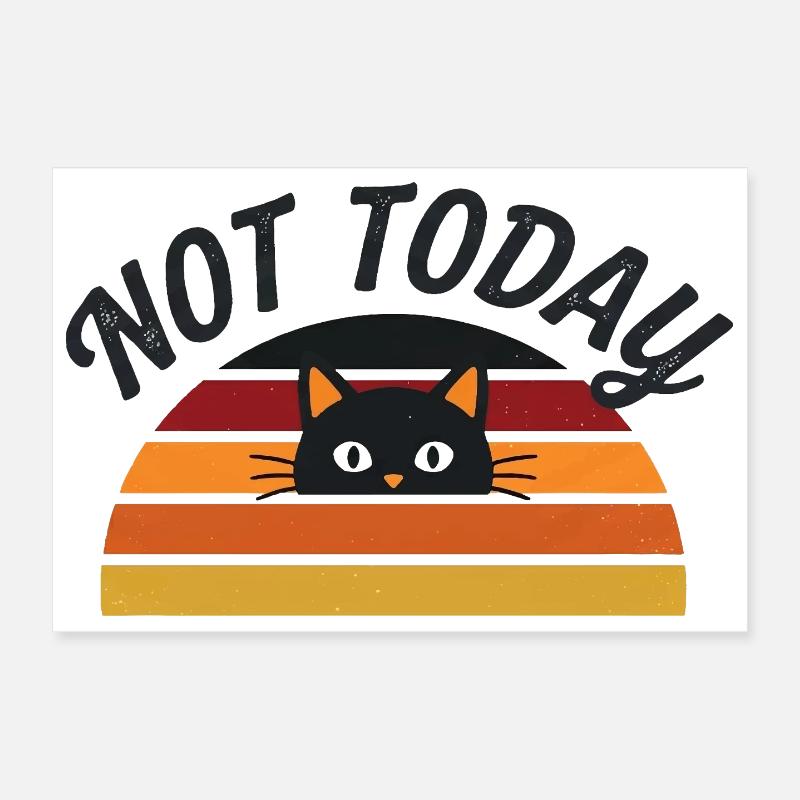 Not Today - Morgenmuffel Katzen Retro Design Poster 30x20 cm