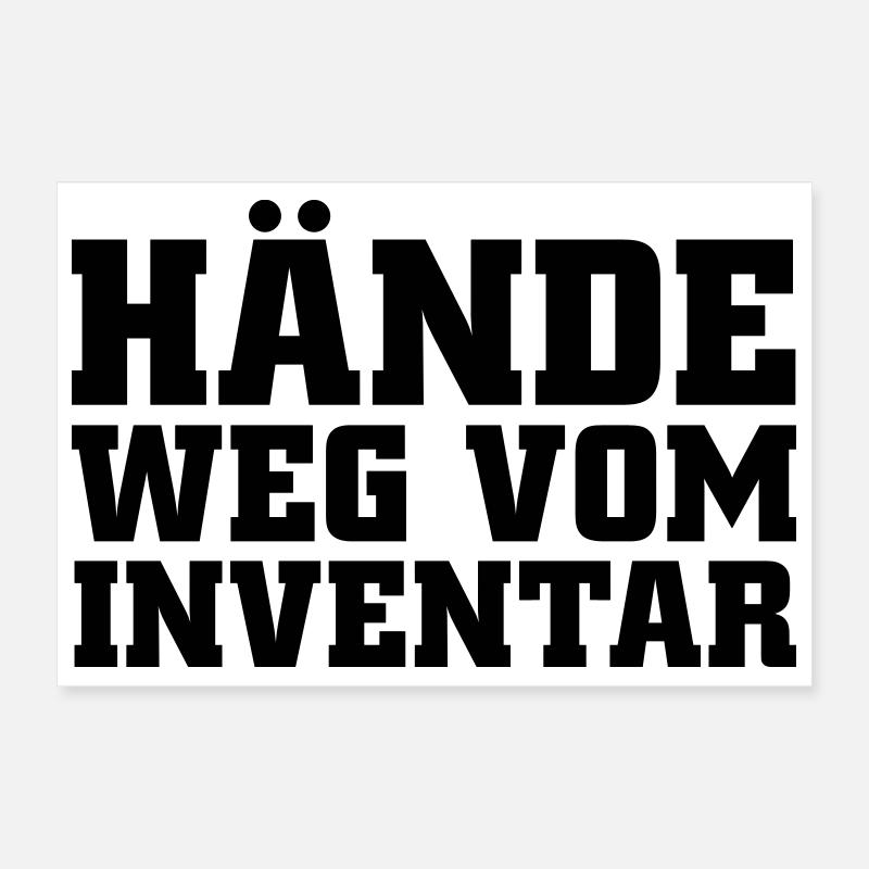 Hände weg vom Inventar Poster 30x20 cm