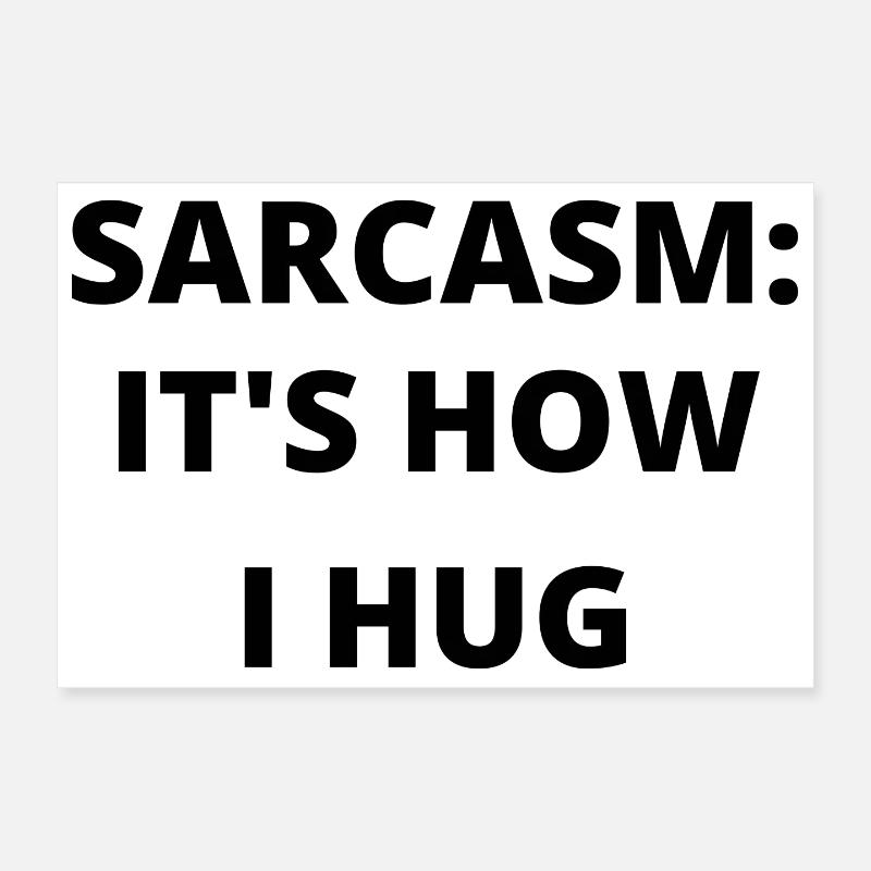 Playful Sarcasm and Laughter Quote Tee Poster 12" x 8" (30x20 cm)