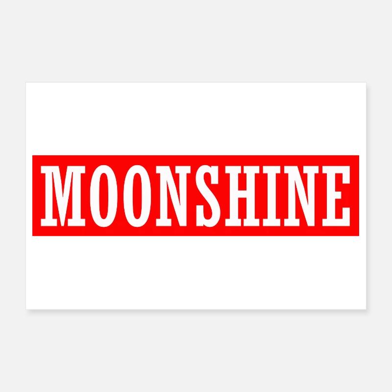 moon shine moonshiner distille schnapps bière d’alcool Poster 30 x 20 cm