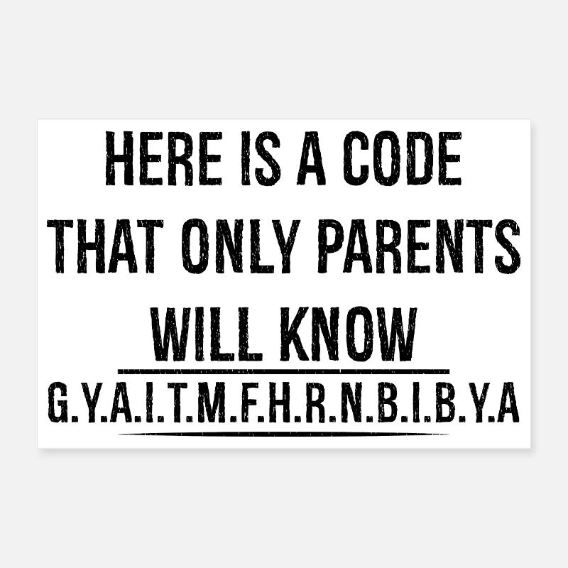 Voici un code que seuls les parents connaîtront Poster 30 x 20 cm