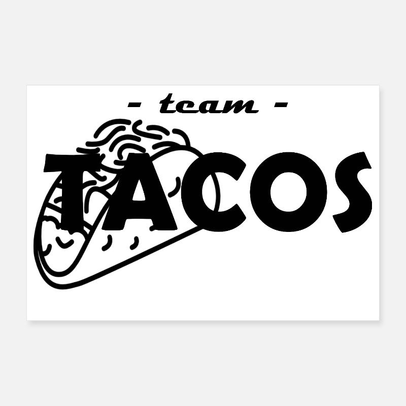 team tacos Poster 30 x 20 cm