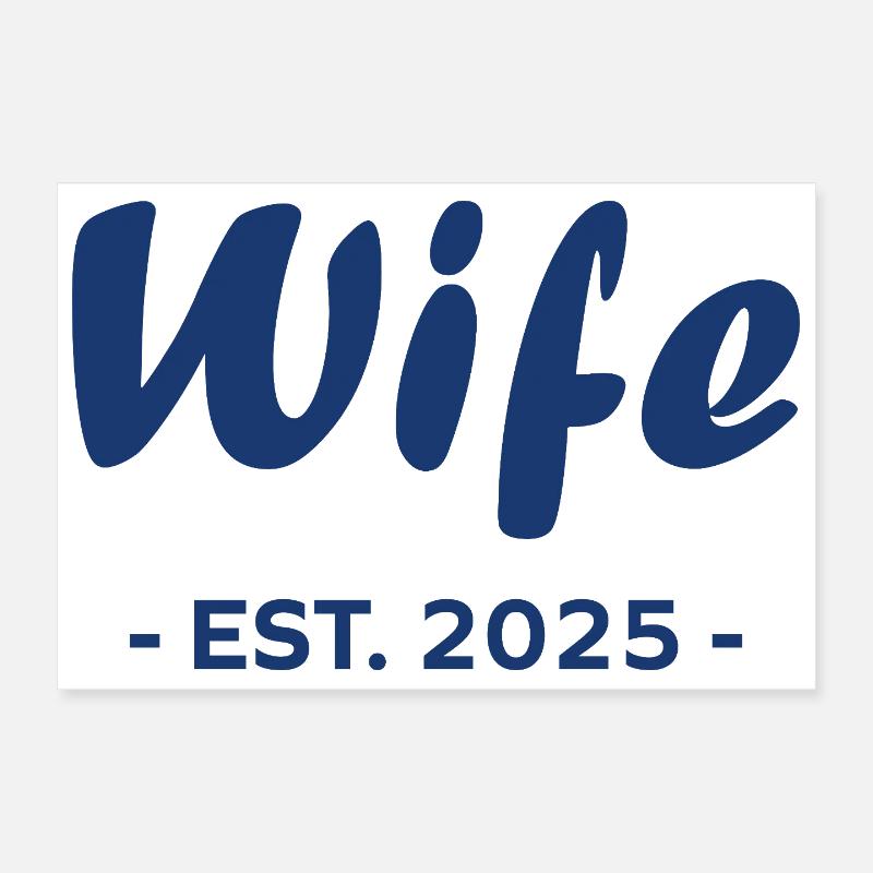 Ehefrau ist 2025 Poster 30x20 cm