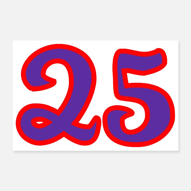 25. 25 ANS. 25e ANNIVERSAIRE. ANNIVERSAIRE 25 ANS. Poster 30 x 20 cm