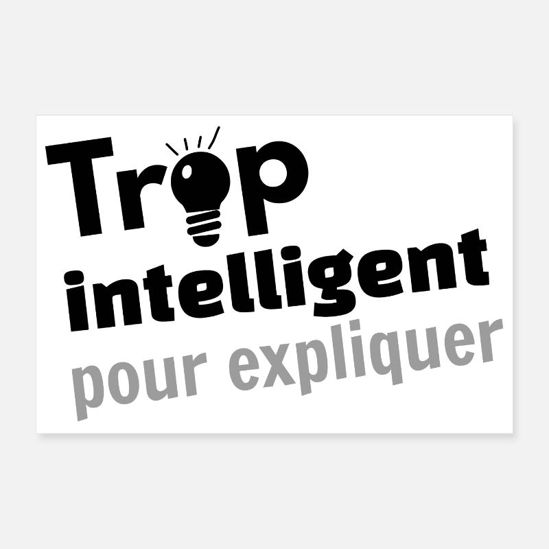 Too smart to explain Poster 12" x 8" (30x20 cm)