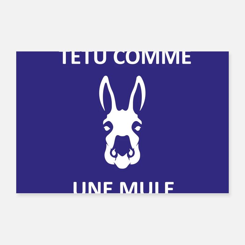 Stubborn as a mule Poster 24" x 16" (60x40 cm)
