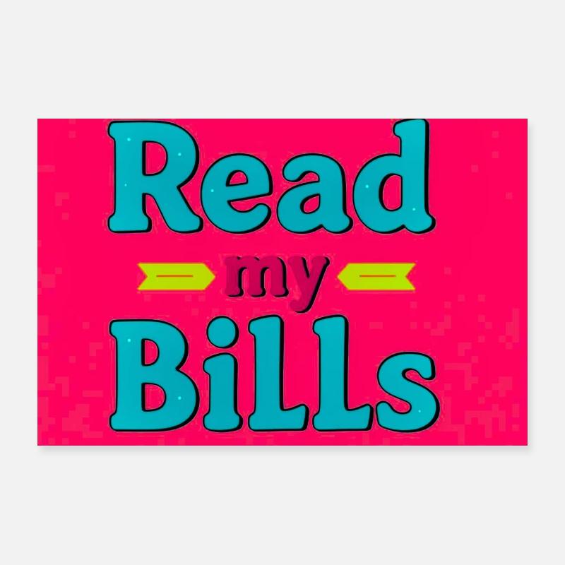 Read My Bills Neon Design Poster 24" x 16" (60x40 cm)