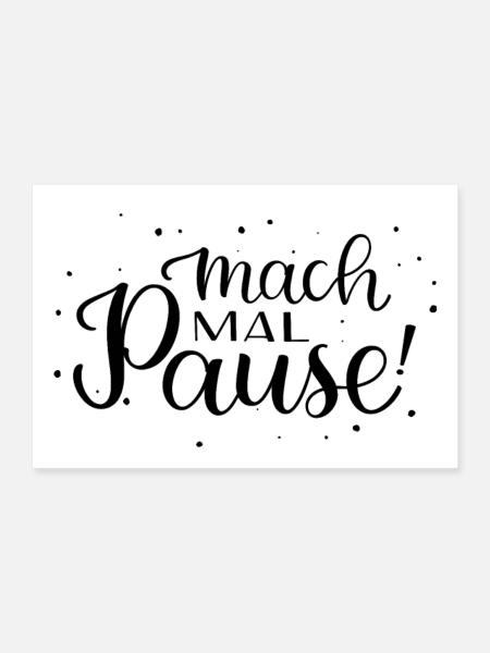 Ich mal Pause! - Poster 60x40 cm - Weiß