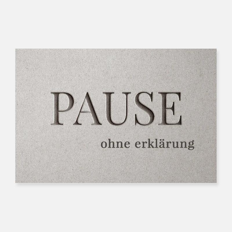 Pause – without explanation Poster 24" x 16" (60x40 cm)