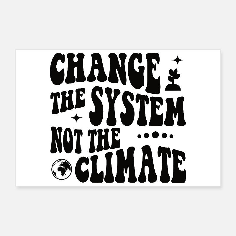 Changer le système, pas le climat Poster 60 x 40 cm