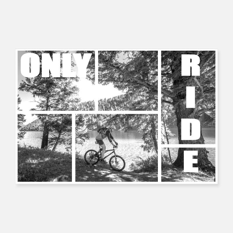 Only ride Poster 60 x 40 cm