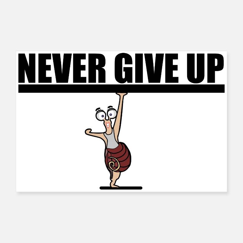 Never give up. Motivation Poster 60x40 cm