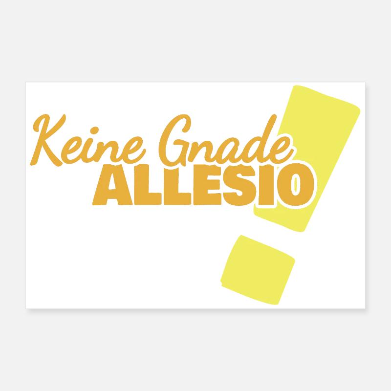 Spruch Allesio Poster 60x40 cm