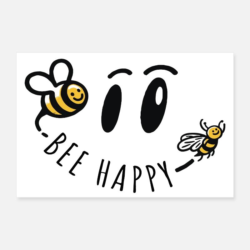 bee happy biene positiver spruch glück Poster 60x40 cm