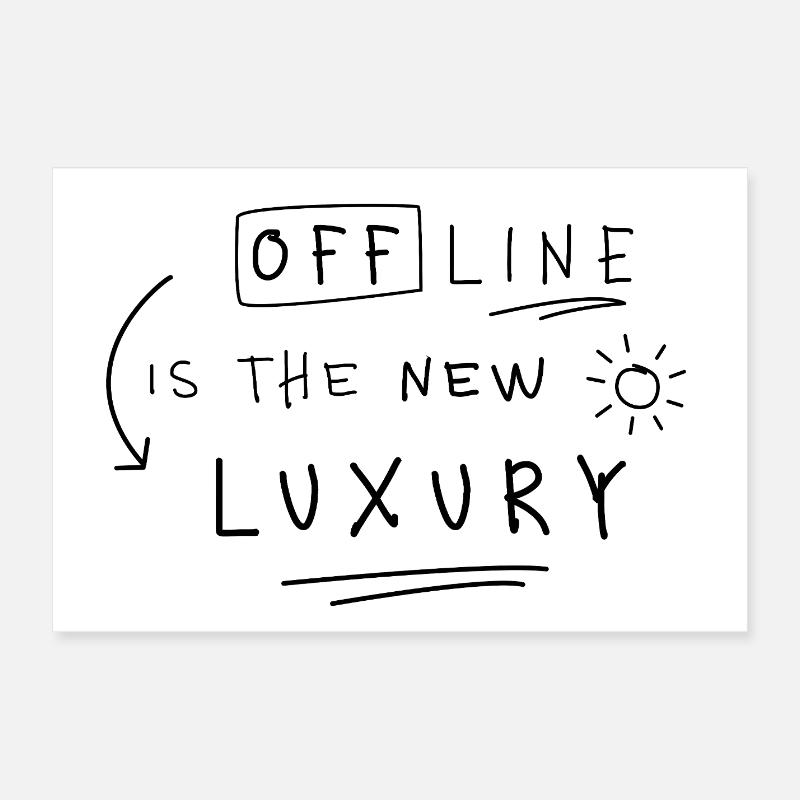 Offline is the New Luxury Statement Spruch Trend Poster 24" x 16" (60x40 cm)
