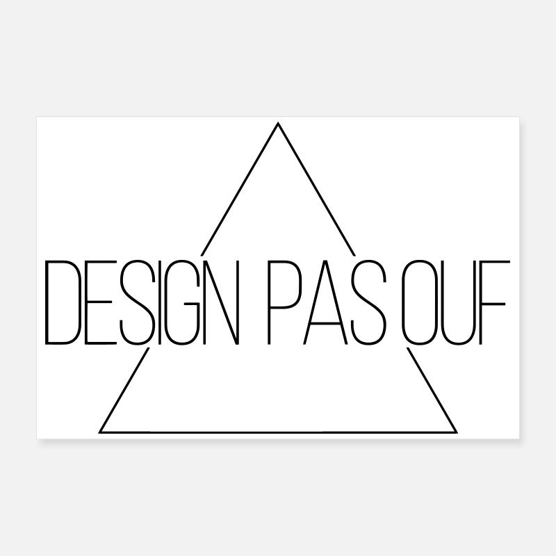 Design pas ouf - Mais si c'est à la mode... Poster 60 x 40 cm