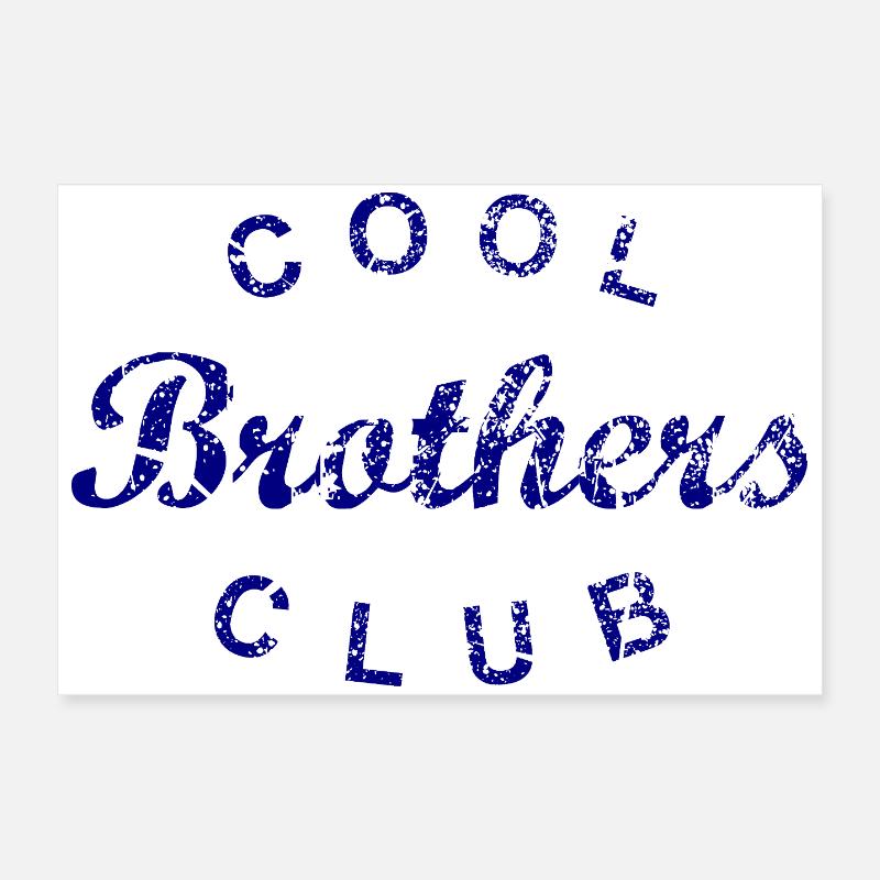 Cool Brothers Club Bruder Geschenk Poster 60x40 cm