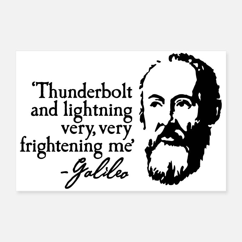 Galileo - Thunderbold and lightning very very... Poster 60 x 40 cm