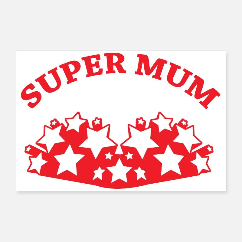 Super Mom - Muttertag Poster 60x40 cm