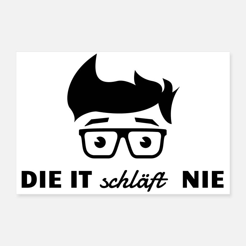 Die IT schläft nie Poster 60x40 cm