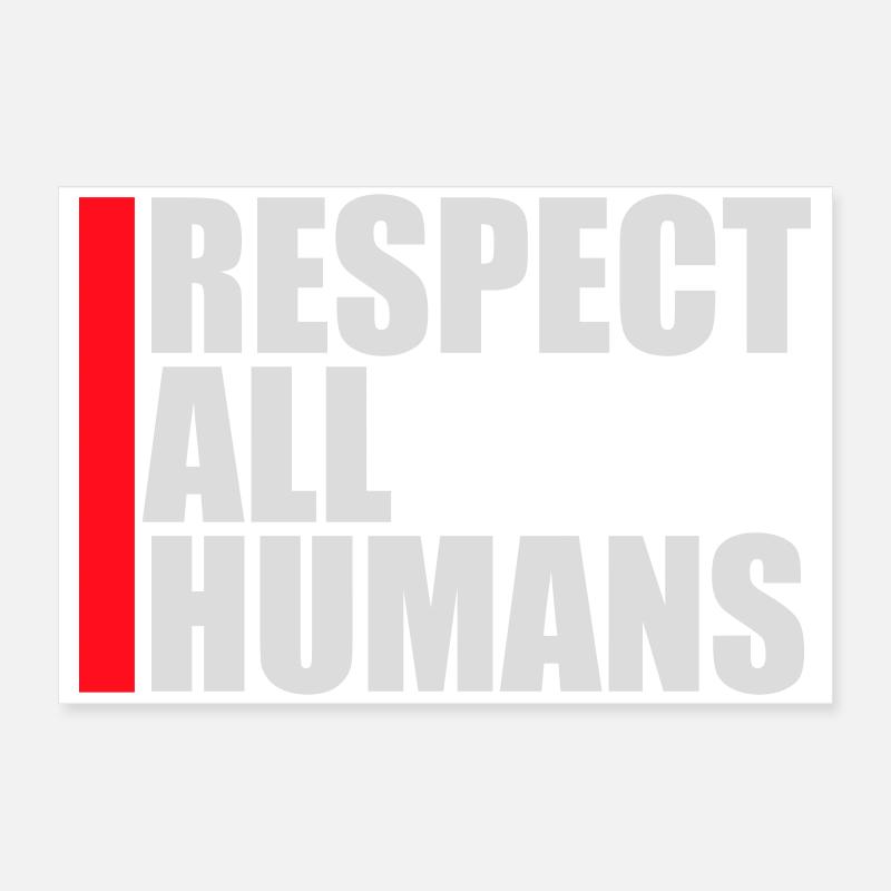Respect All Humans Statement Menschlichkeit Spruch Poster 60x40 cm
