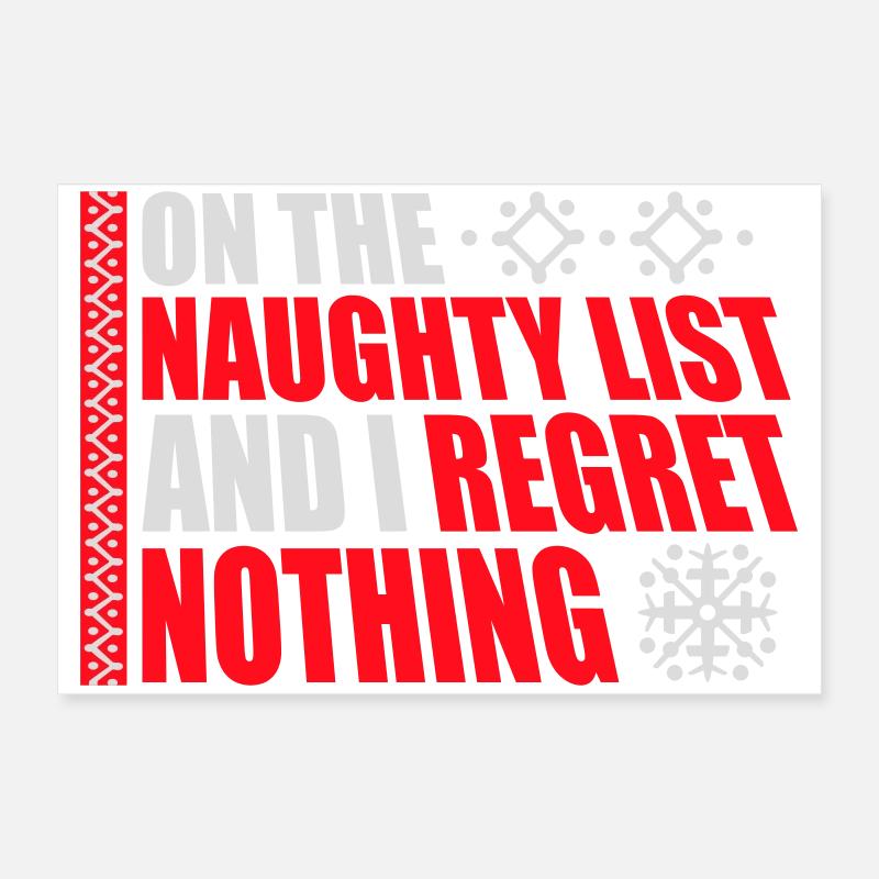 On the naughty list and regret nothing XMas Spruch Poster 24" x 16" (60x40 cm)