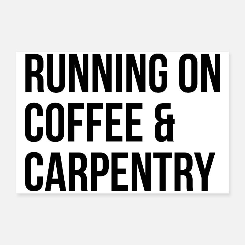 Carpenter Carpenter Carpenter Poster 24" x 16" (60x40 cm)