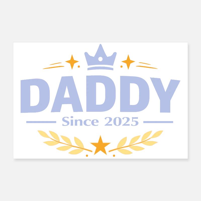 Daddy Since 2026 – Proud Dad Design Poster 24" x 16" (60x40 cm)