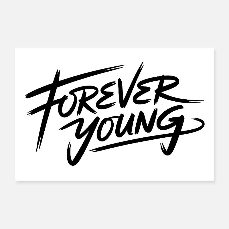 FOREVER YOUNG Poster 60x40 cm