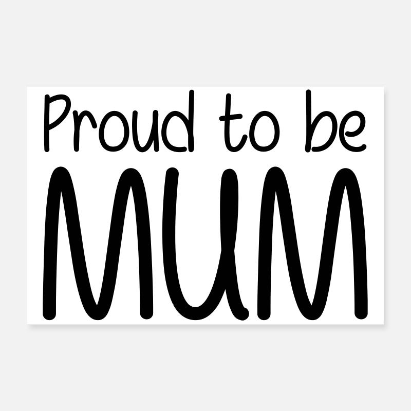 Stolz darauf, Mutter zu sein - Muttertag Poster 60x40 cm