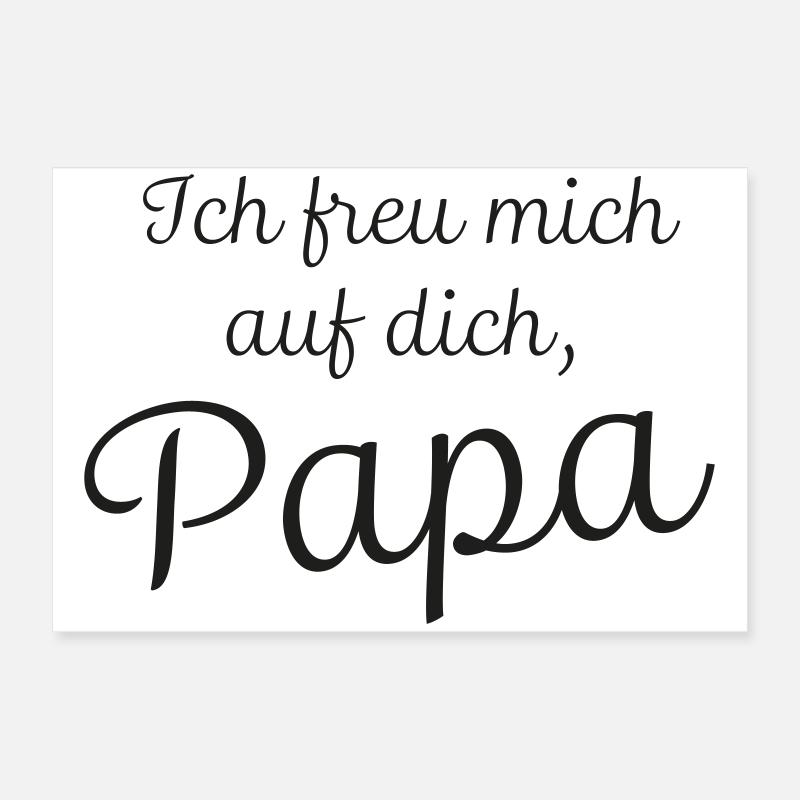 Ich freu mich auf dich Papa Poster 60x40 cm