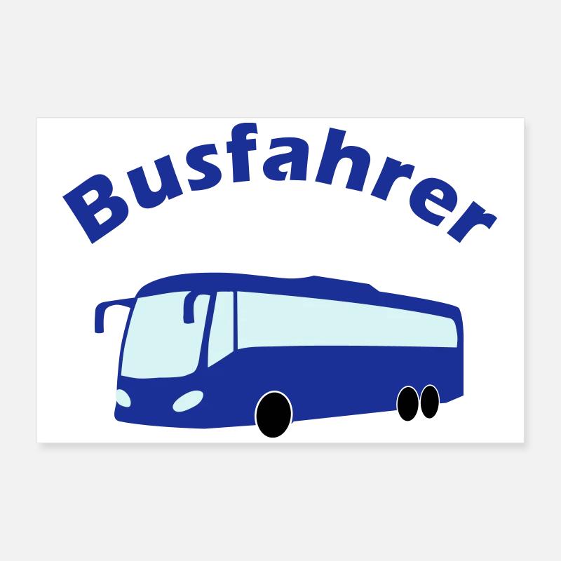 Busfahrer Design Poster 60x40 cm
