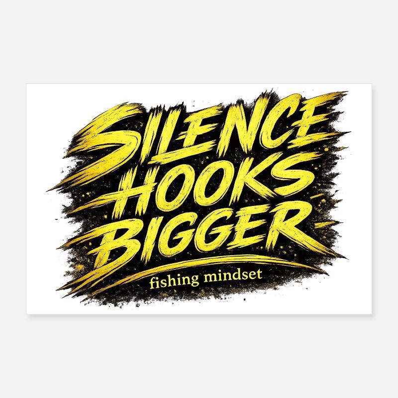 Silence Hooks Bigger Fishing Mindset Design - Poster 60 x 40 cm - blanc