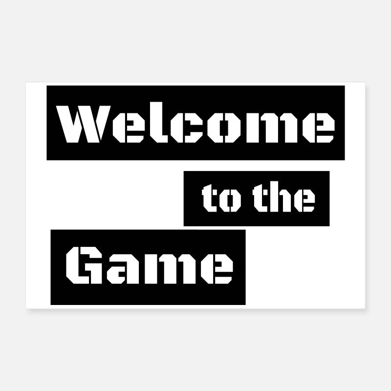 BIENVENUE DANS LE JEU Poster 60 x 40 cm