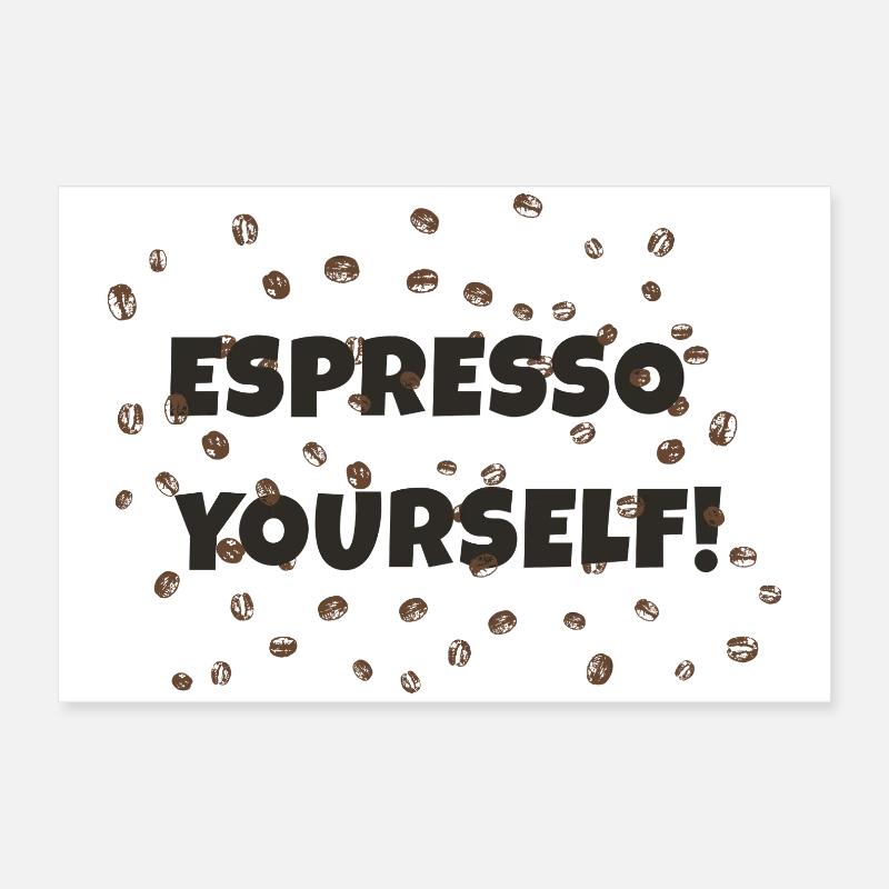 Espresso vous-même Poster 60 x 40 cm