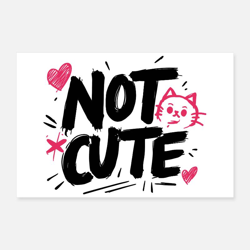 Pas mignon ! Poster 60 x 40 cm