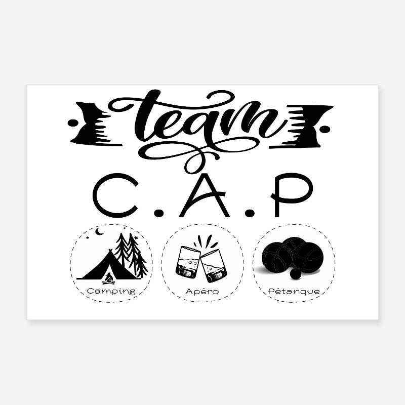 Team CAP camping apero petanque Poster 60 x 40 cm