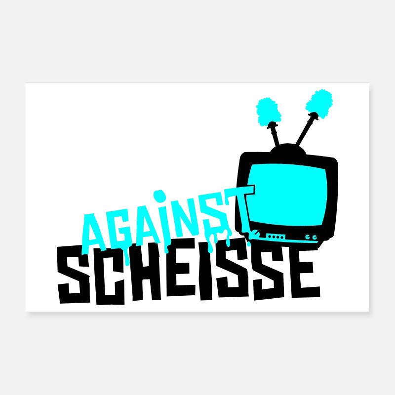 against shit - television Poster 24" x 16" (60x40 cm)