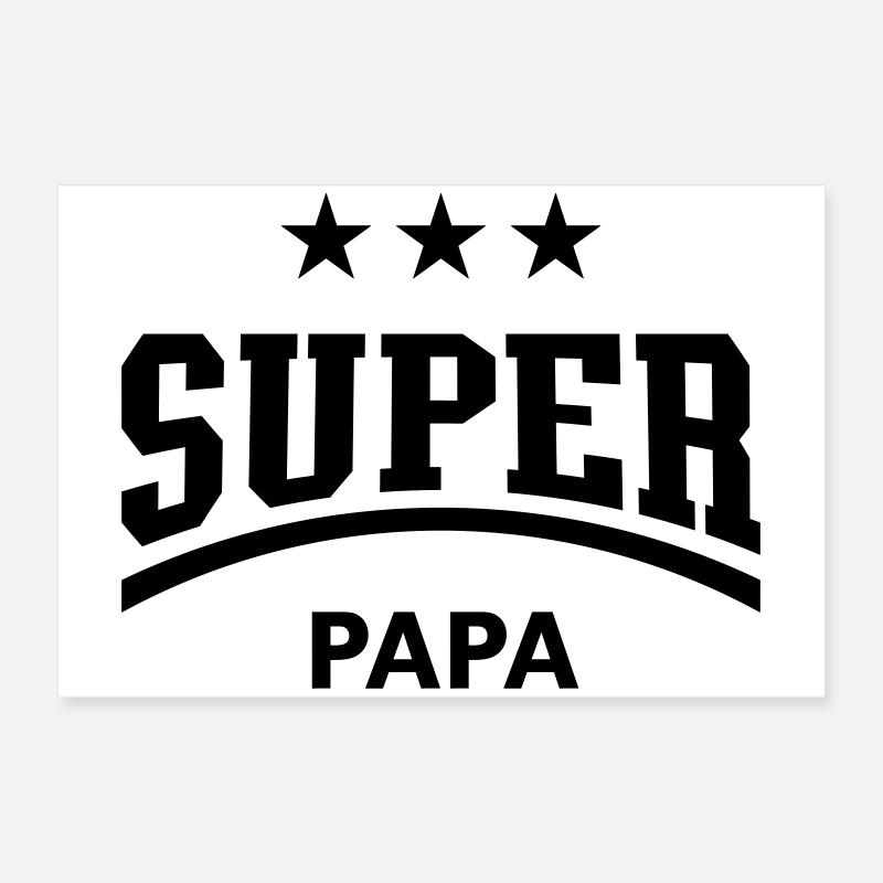 Super Papa (Papi / Vater / Vati / Vatertag / B) Poster 60x40 cm