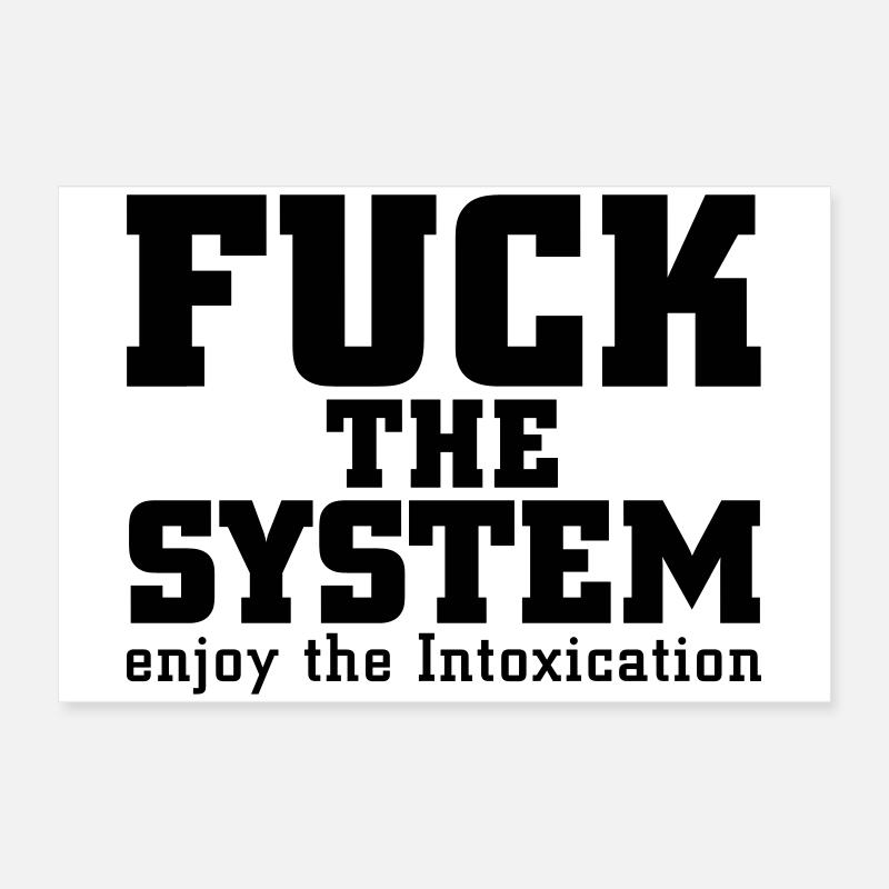 fuck the system Poster 60 x 40 cm
