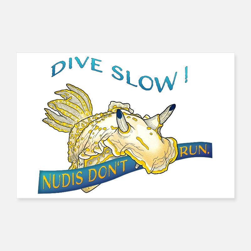 Nudis Don’t Run – Slow Down & Dive Poster 60x40 cm