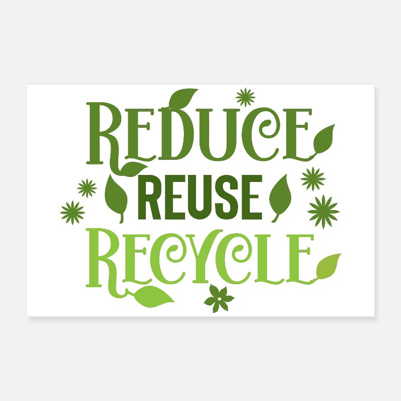 Reduce Reuse Recycle Poster 24" x 16" (60x40 cm)