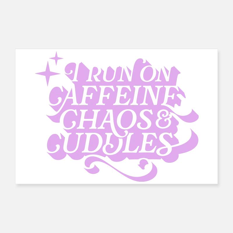 Caffeine Chaos Cuddles – Power Mode On Poster 60x40 cm