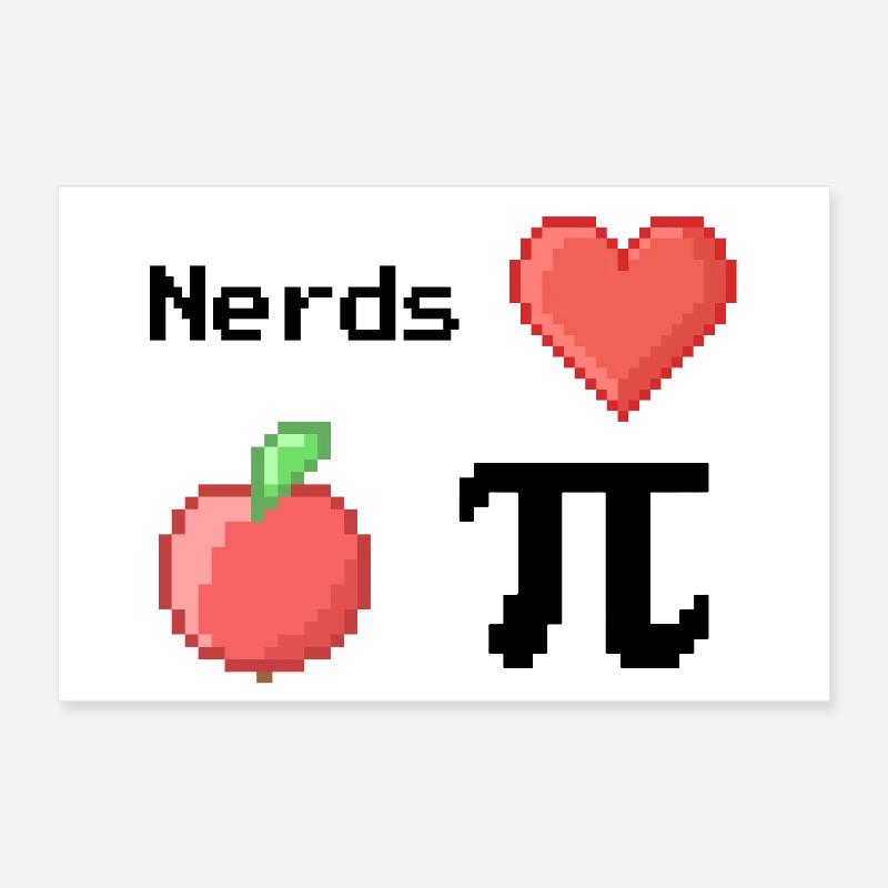 Nerds Love Apple Pi Pi Sayings Math S Pixel Poster 24" x 16" (60x40 cm)