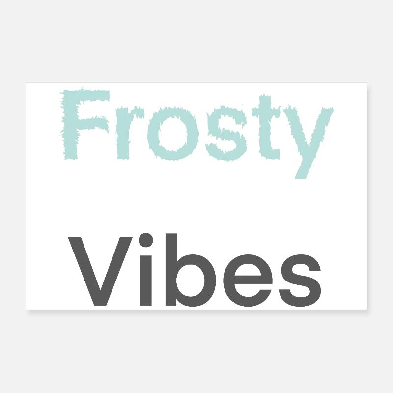 Frosty Vibes Poster 60x40 cm