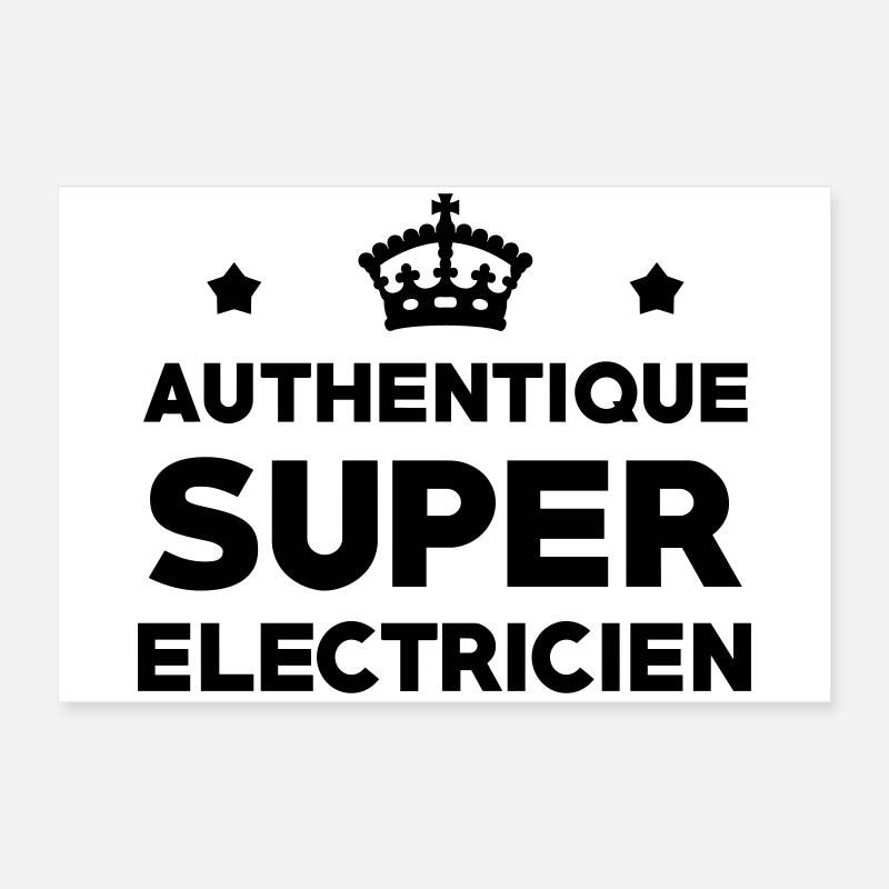 Authentique Super Électricien : Design Pro Métier Poster 60 x 40 cm